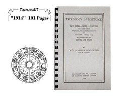 Astrology In Medicine “1914” 101 Pages
