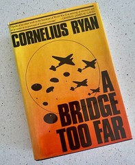 1974 A Bridge Too Far by Cornelius Ryan – Simon & Schuster – Hardcover