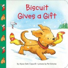 Biscuit Gives a Gift – Board book By Capucilli, Alyssa Satin – GOOD