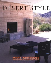 DESERT STYLE By Mary Whitesides & Matthew Reier – Hardcover **Mint Condition**