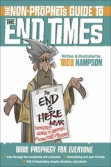The Non-Prophet’s Guide To The End Times