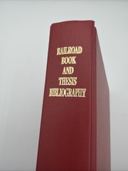 Railroad Books And Theses Bibliography 1812-2003 HC 445 Pages Electric Railway