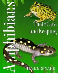 Amphibians: Their Care and Kee – VERY GOOD