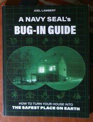 A Navy SEAL’s Bug-In Guide: How to Turn Your House into the Safest Place on Ea..