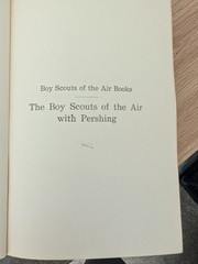 1919 Boy Scouts of the Air With Pershing Gordon Stuart Antique Aviation Book