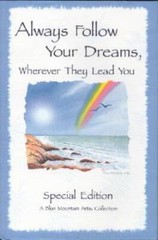 Always Follow Your Dreams: Wherever They Lead You (Blue Mountain Arts Col – GOOD