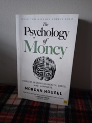 The Psychology of Money by Morgan Housel