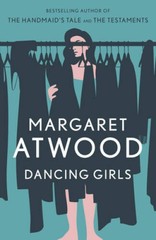 Dancing Girls – Paperback By Atwood, Margaret – GOOD