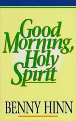 Good Morning Holy Spirit by Hinn, Benny