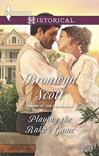 Playing the Rake’s Game (Rakes of the – Paperback, by Scott Bronwyn – Acceptable