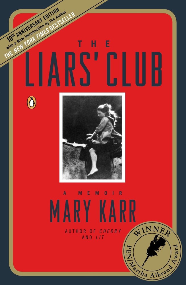 The Liars’ Club: A Memoir