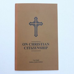 Biblical Principles Christian Citizenship Curt Smith Indiana Family Institute