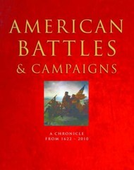 American Battles and Campaigns : A Chronicle From 1622-2010 by Chris McNab…