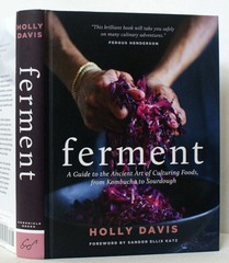 FERMENT by Holly Davis 1st Ed 1st Printing 2017 Chronicle Books, NEW HC [283]