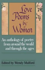 Love Poems by Women: An Anthology of Poetry from Around the World and Thr – GOOD