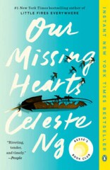 Our Missing Hearts: A Novel – Paperback By Ng, Celeste – GOOD