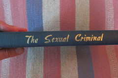 Vintage 1956 The Sexual Criminal : A Psychoanalytical Study Paul De River HC