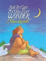 Just In Case You Ever Wonder – Hardcover By Lucado, Max – GOOD