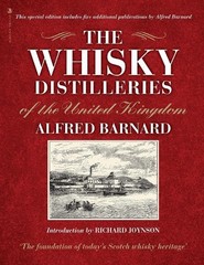 Alfred Barnard The Whisky Distilleries of the United Kingdom (Hardback)