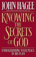 Knowing the Secrets of God: Understanding Your Place in His Plan – GOOD