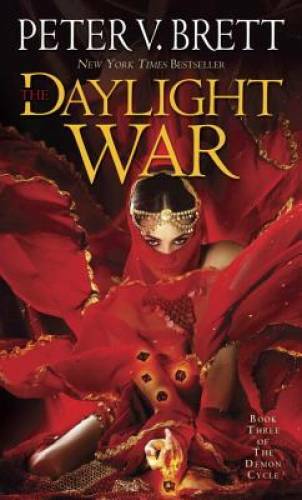 The Daylight War: Book Three of The Demon Cycle – Mass Market Paperback – GOOD