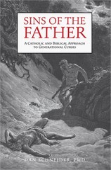 Sins of the Father: A Catholic and Biblical Approach to Generational Curses (Har
