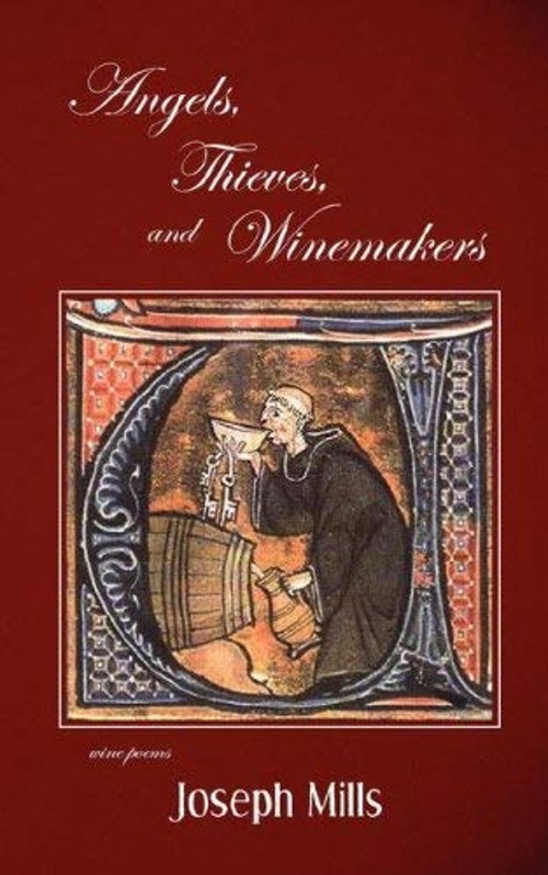 Angels, Thieves, and Winemakers Paperback Joseph Mills