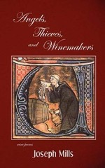 Angels, Thieves, and Winemakers Paperback Joseph Mills