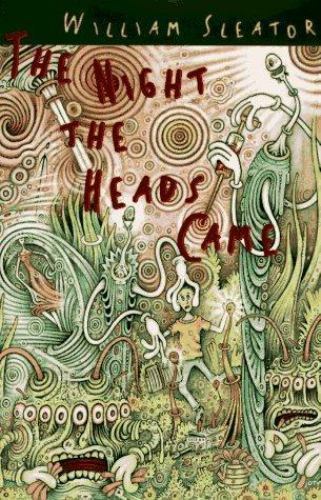 The Night the Heads Came – hardcover, 9780525454632, William Sleator
