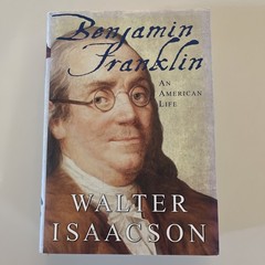 Benjamin Franklin : An American Life by Walter Isaacson (2003, Hardcover)