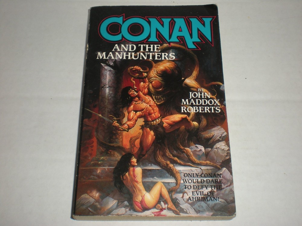 Conan and the Manhunters John Maddox Roberts Barbarian Fantasy Paperback 1994