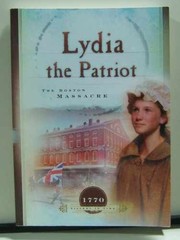 Lydia the Patriot: The Boston – Paperback, by Miller Susan Martins – Very Good