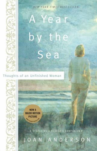 A Year By The Sea: Thoughts of an Unfinish- Joan Anderson, 0767905938, paperback