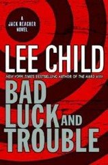 Bad Luck and Trouble (Jack Reacher, No. 11) – Hardcover By Child, Lee – GOOD