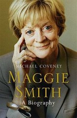 Maggie Smith: A Biography – Hardcover – ACCEPTABLE
