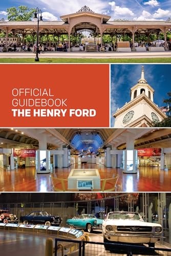 THE HENRY FORD OFFICIAL GUIDEBOOK [Paperback] BECKON…