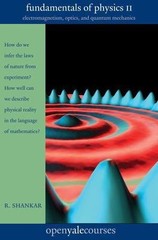 Fundamentals of Physics II, Volume 2: Electromagnetism, Optics, and Quantum…
