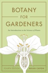 Botany for Gardeners, Fourth Edition: An Introduction to the Science of Plants –