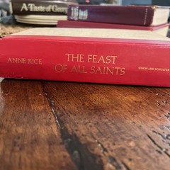 “The Feast of All Saints” by Anne Rice (1979, Hardcover Edition).