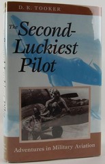 The Second-Luckiest Pilot: Adventures in Military Aviation