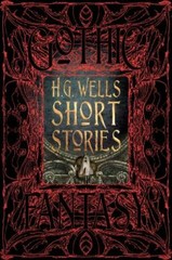 H.G. Wells Short Stories; Gothic Fantasy – 1786644649, hardcover, new