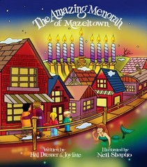 The Amazing Menorah of Mazeltown by Hal Dresner; Joy Fate