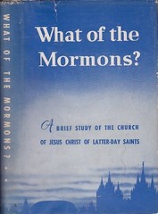 What of the Mormons? a Brief Study of the Church of Jesus Christ of Latter-D…