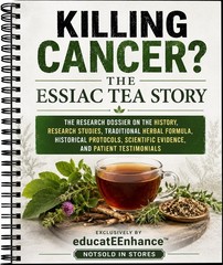 Killing Cancer? The Essiac Tea Story Research Dossier Spiral Bound Book