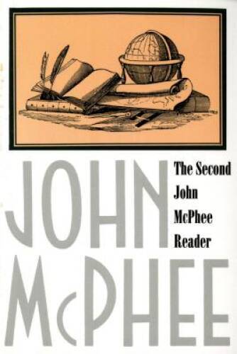 The Second John McPhee Reader – Paperback By McPhee, John – VERY GOOD