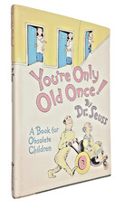 You’re Only Old Once Dr Seuss 1986 HB Hardcover Dust Jacket You Are First Ed?