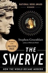 Swerve : How the World Became Modern by Stephen Greenblatt (2012, Trade…