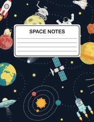 Space Notes: Lined Space Notebook (Outer Space Explorers) (Journal by Journals