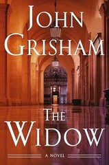 The Widow: A Novel – Hardcover, by Grisham John – Very Good u