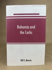 Bohemia And The Cechs; Will S. Monroe, Alpha Editions, (1910) 2019, Facsimile Ed